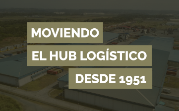 Moviendo el Hub Logístico desde 1951